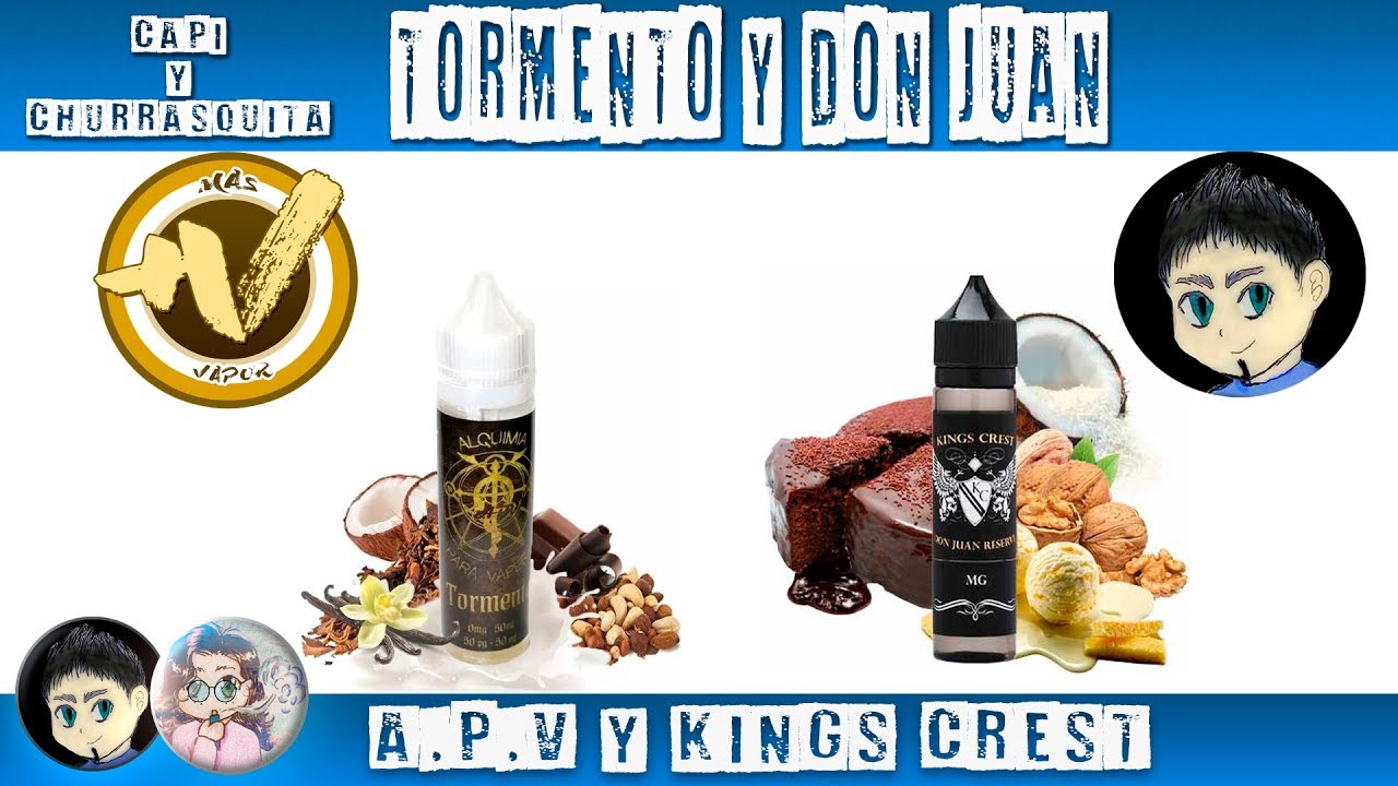 TORMENTO ALQUIMIA PARA VAPERS (APV) Y DON JUAN RESERVE (KINGS CREST) CATA DE L&Iacute;QUIDOS VAPEO.