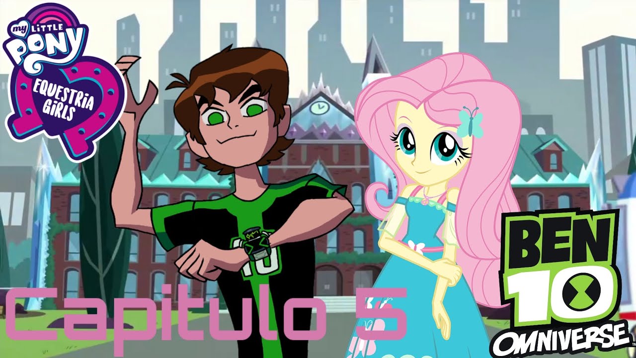 Ben 10: Omniverse en My Little Pony: Equestria Girls Capítulo 5