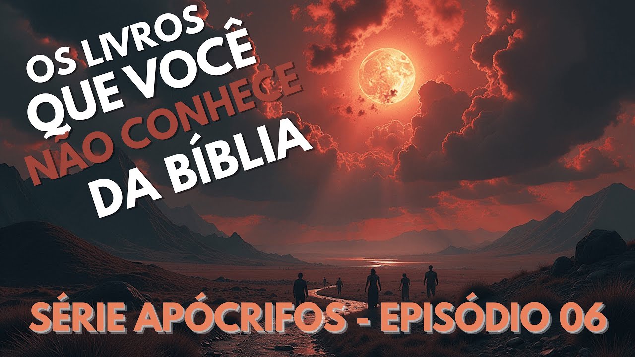 O VERDADEIRO LEGADO DA BÍBLIA E SEUS LIVROS PROIBIDOS - SÉRIE APÓCRIFOS - EPISÓDIO 06