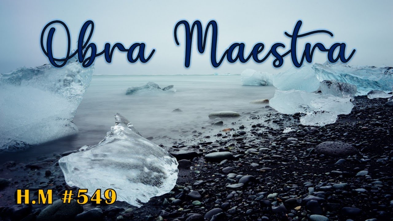 OBRA MAESTRA | Himno Majestuoso #549