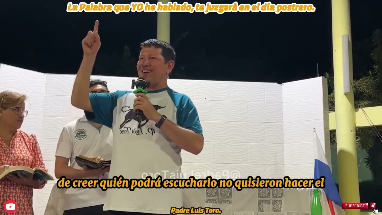 La Palabra que YO he hablado, te juzgará en el día. Padre Luis Toro.