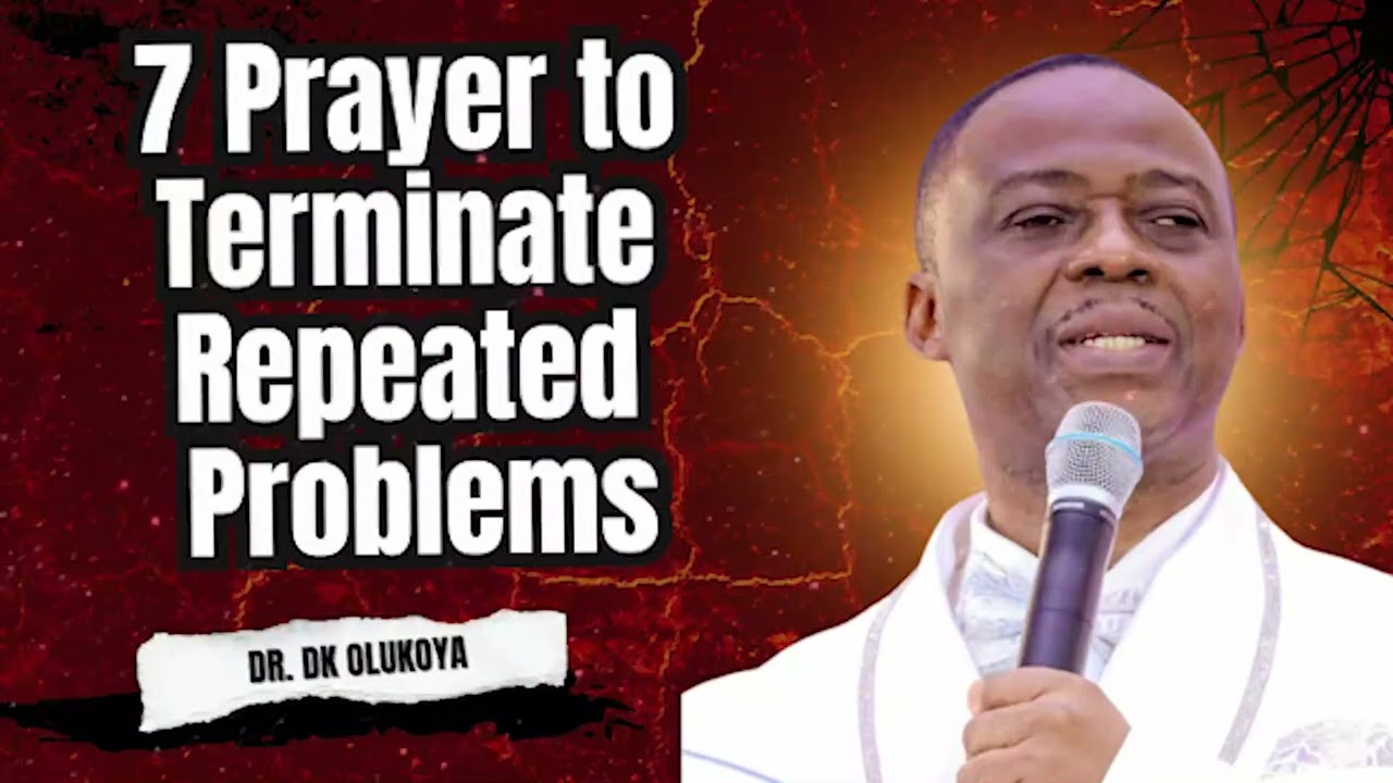 MID-WEEK PRAYERS | 7 Prayer to Terminate Repeated Problems