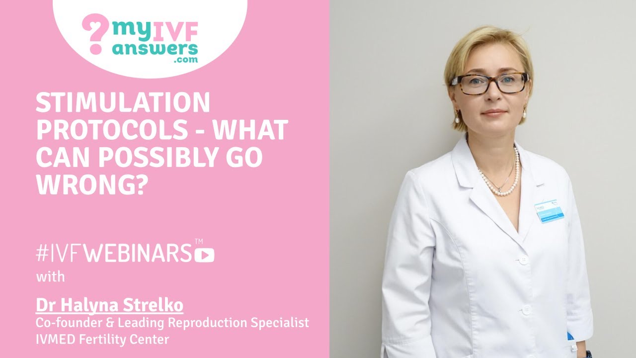 Stimulation protocols - what can possibly go wrong #IVFWEBINARS
