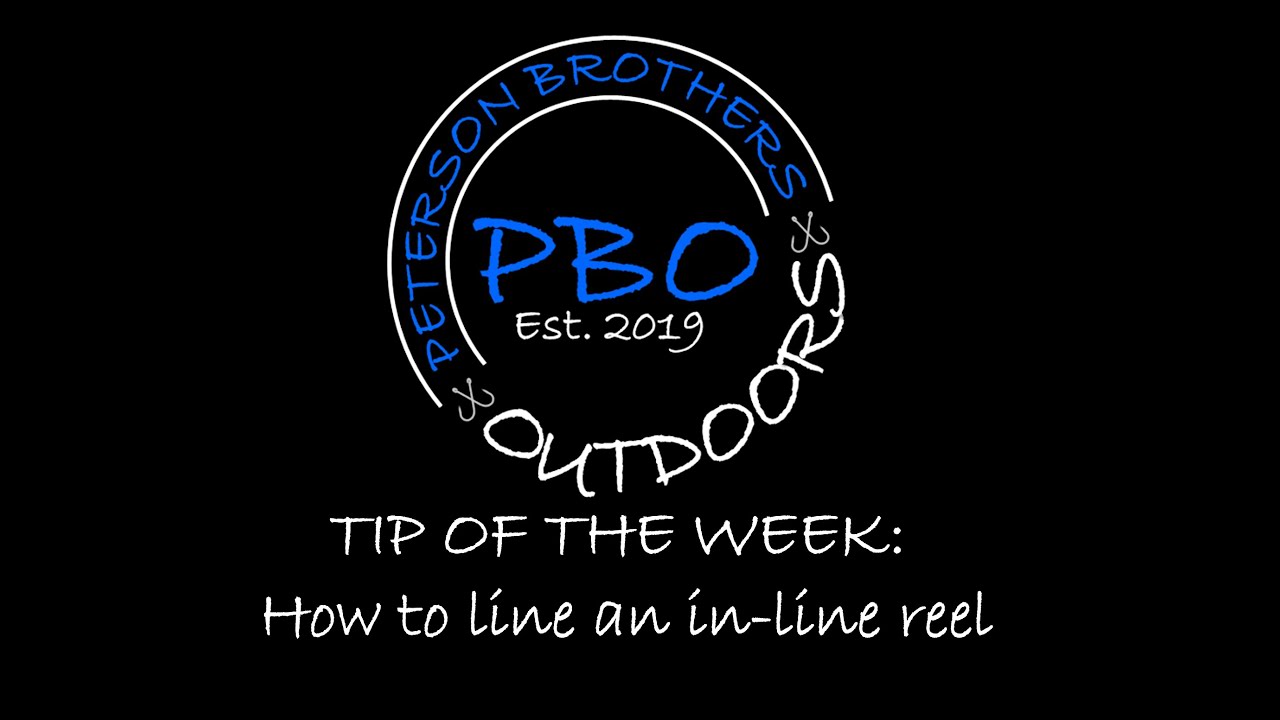 TIP OF THE WEEK - How to line an in-line reel