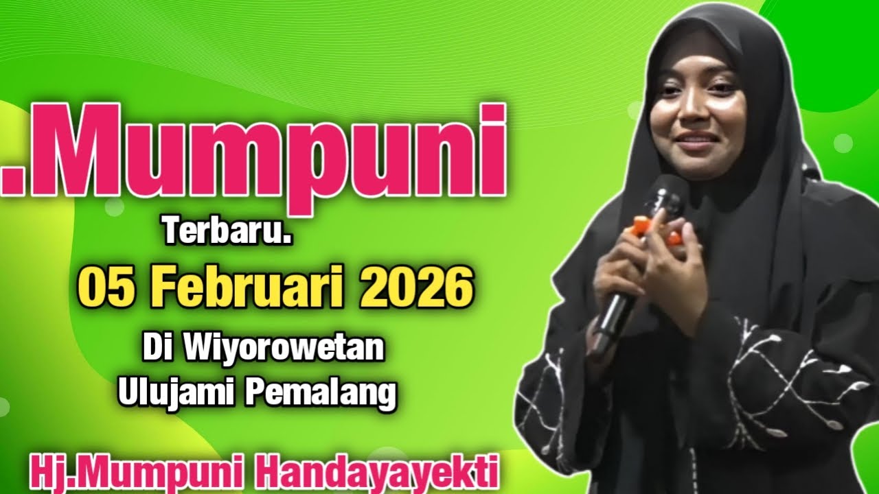 Mumpuni TERBARU 05 FEBRUARI 2026 Di Wiyorowetan Ulujami Pemalang || Ust.Mumpuni Handayayekti  2026