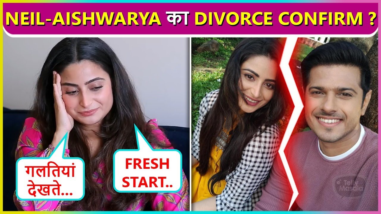 Aishwarya Sharma Confirms Divorce With Husband Neil Bhatt ? Says ' Fresh Start Karna..'