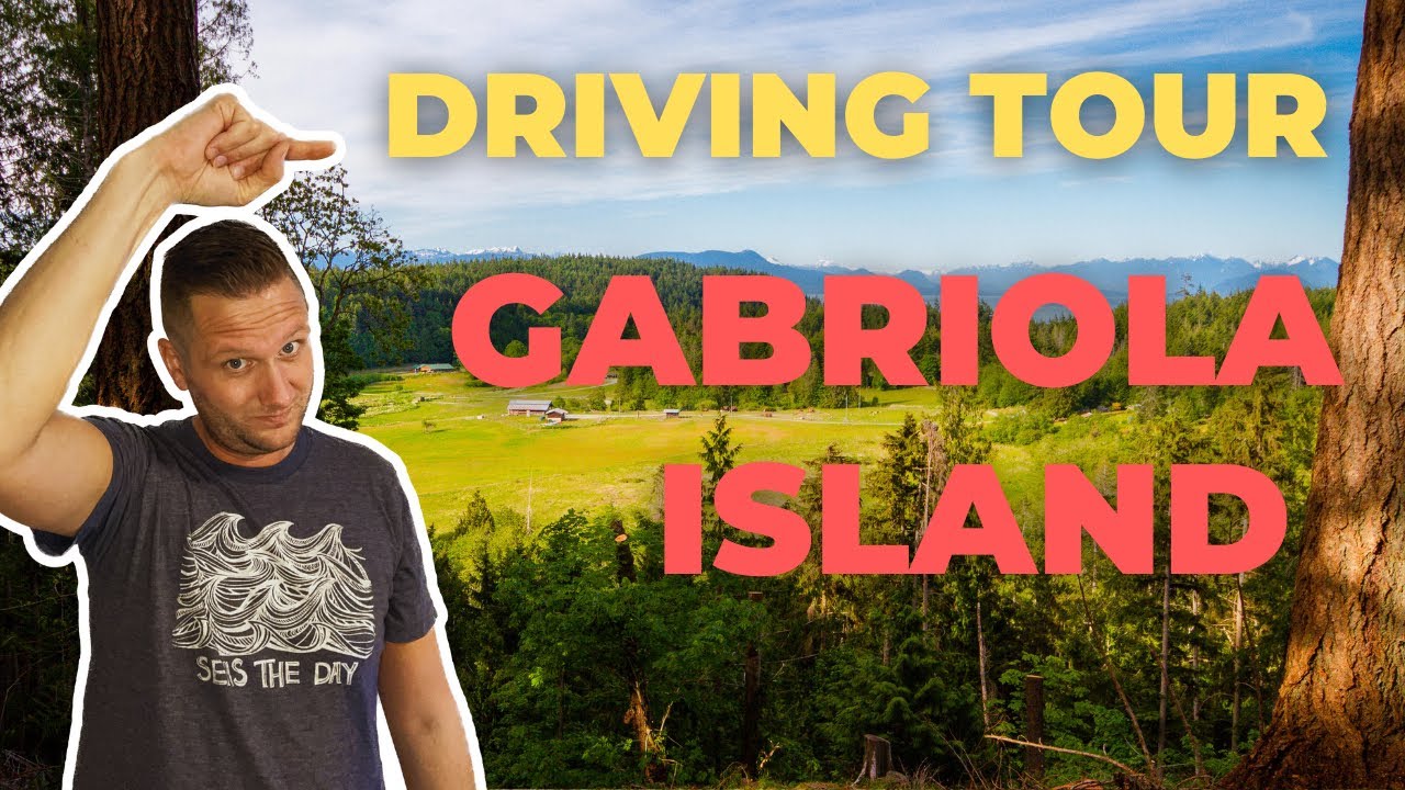 Gabriola Island Driving Tour - Entire Island - Real Time