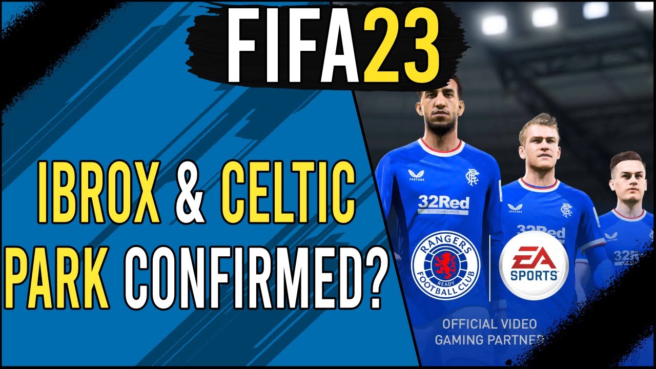 Ibrox Stadium Confirmed for FIFA 23! | Celtic Park to Follow?