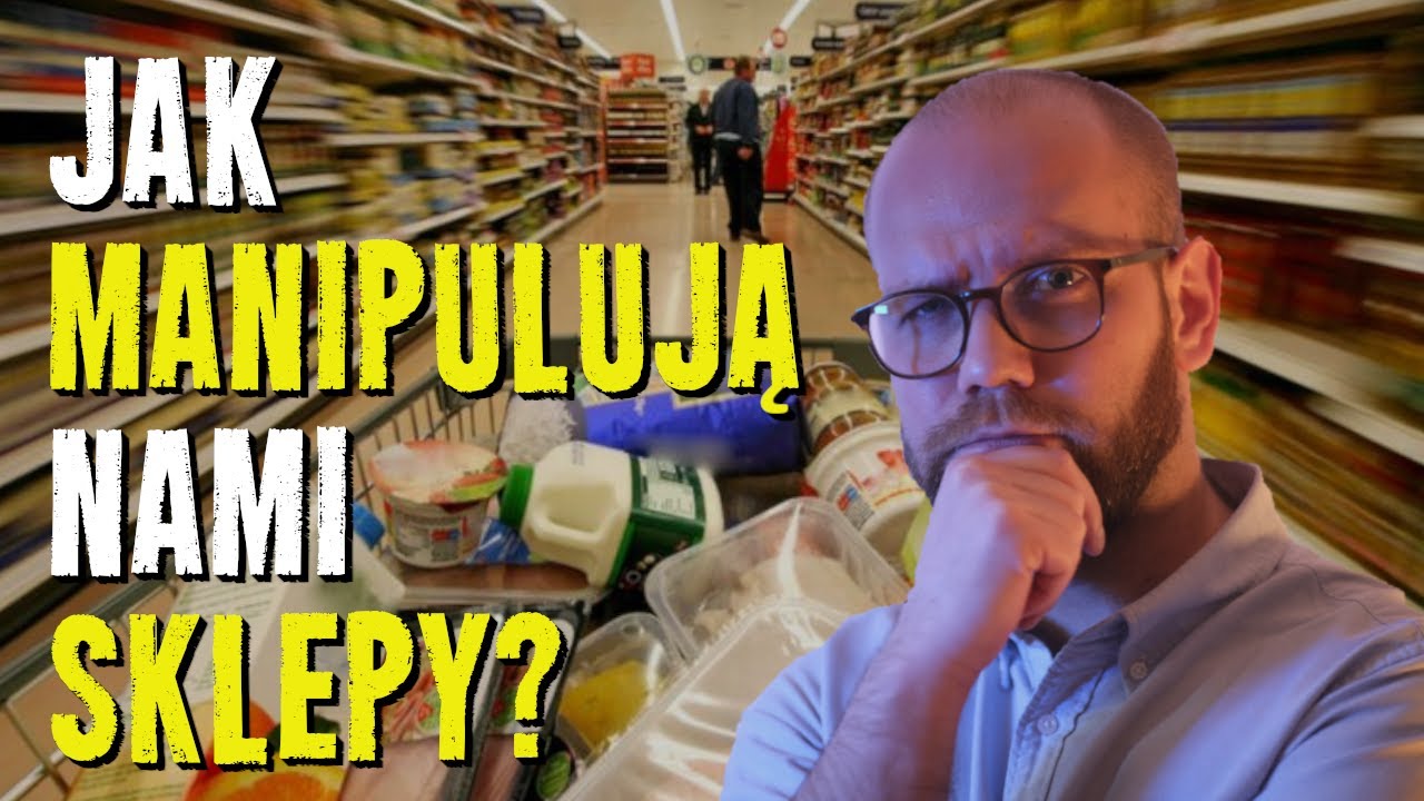 Manipulacja w SKLEPACH  - merchandising i techniki wpływu.