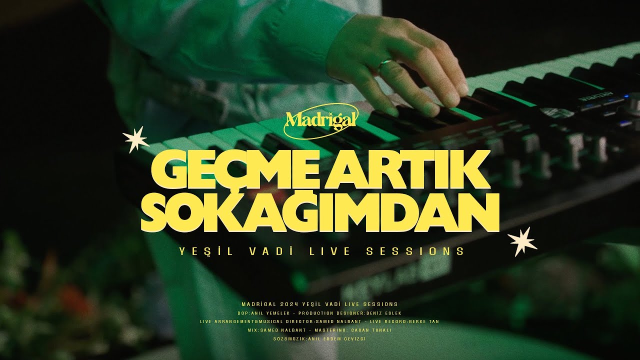 Madrigal - Geçme Artık Sokağımdan (Yeşil Vadi Live Sessions) #4