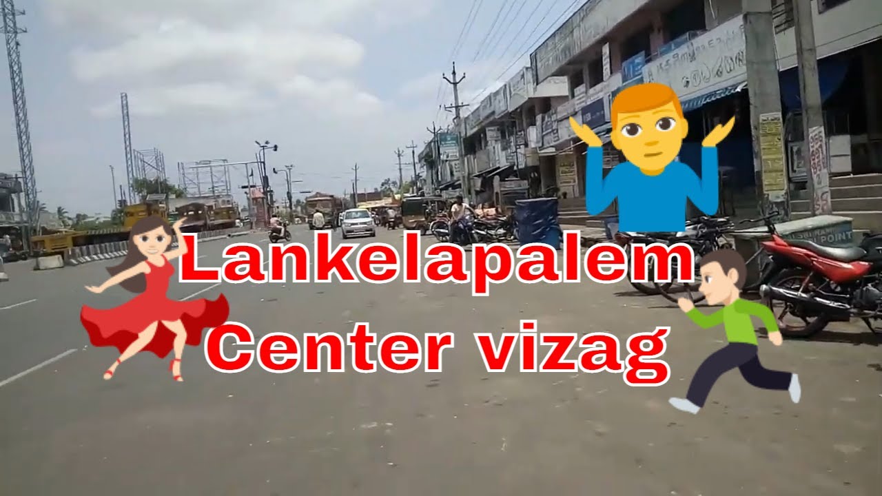 Beautiful and Buzzy Lankelapalem center, parawada Mandal, JNPC Vizag, India,