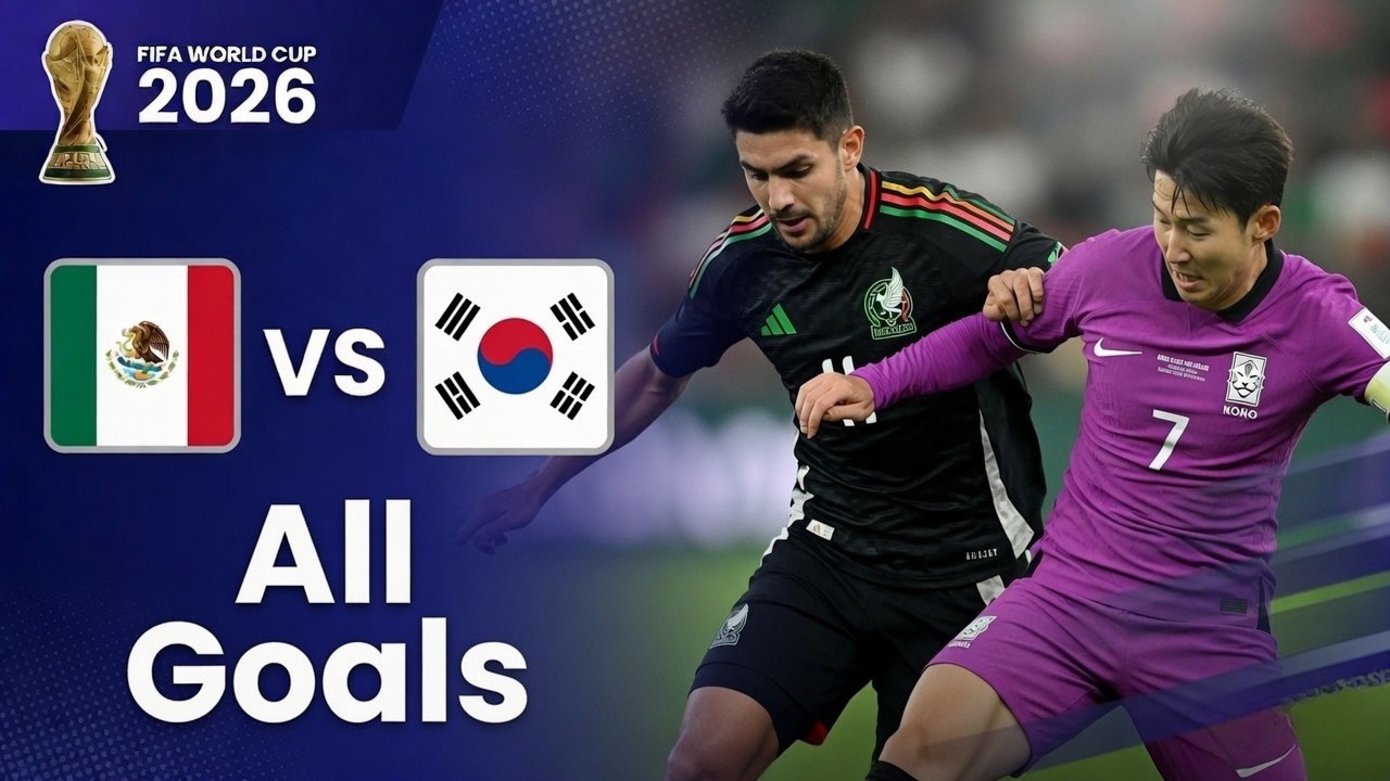 Mexico vs South Korea FIFA World Cup 2026 | All Goals Highlights #fifaworldcup #mexico #southkorea