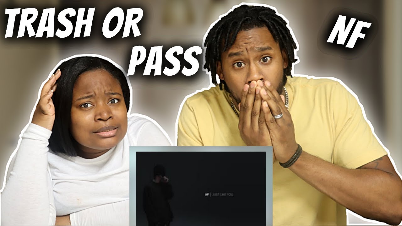 HERE'S WHAT WE THINK OF NF - JUST LIKE YOU (REACTION)
