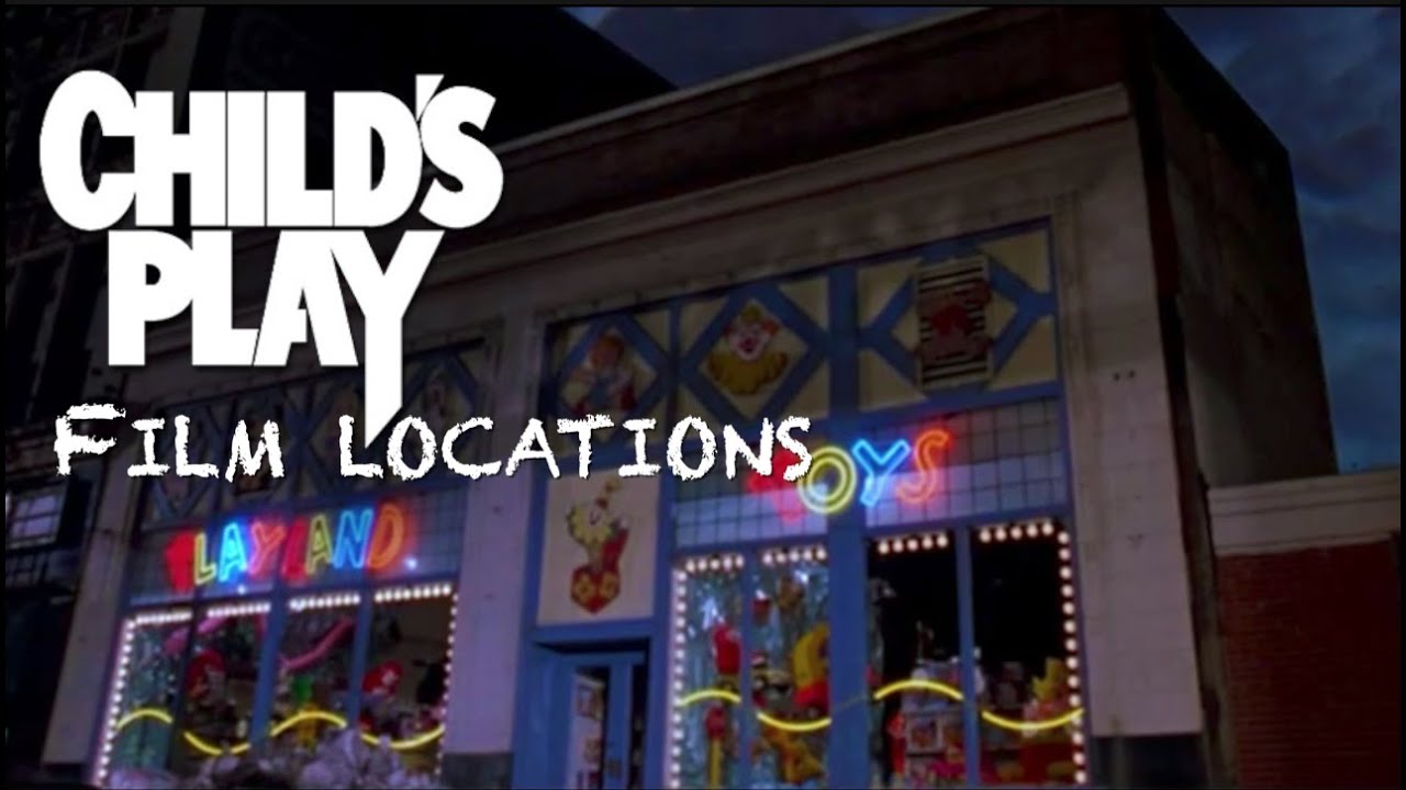 Child's Play Film Locations