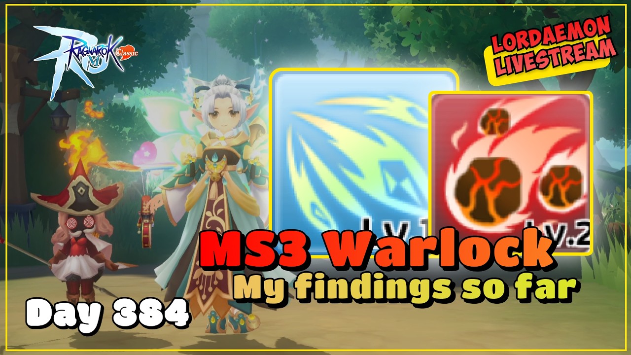 ID/EN - MY FINAL FINDINGS ON WL MS3 SO FAR 🙏🙏 - Ragnarok Mobile: Classic (Day 384)