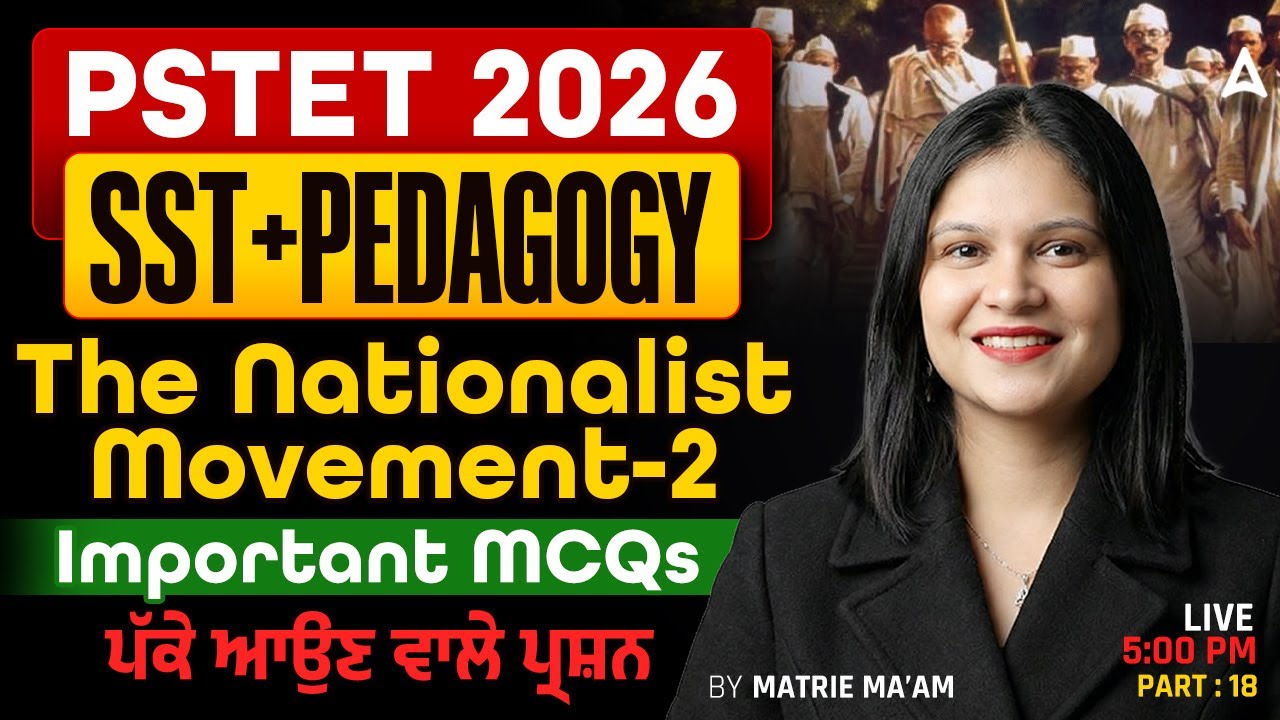 PSTET SST Preparation 2026 | The Nationalist Movement MCQs | SST/Pedagogy Class By Matrie Ma'am #2