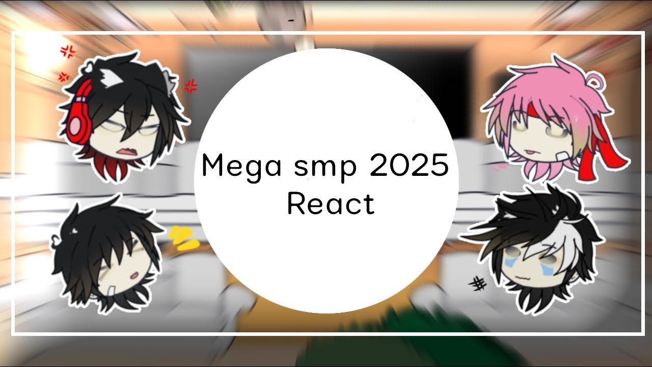 Mega smp 2025 react...|| My oc || #gacha #reaction #mega.