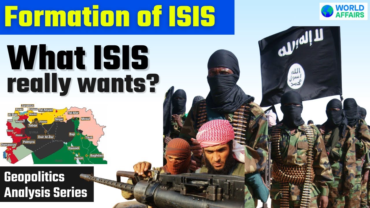 Formation of ISIS | The Most Active Brutal Terrorist Group In Modern History | World Affairs