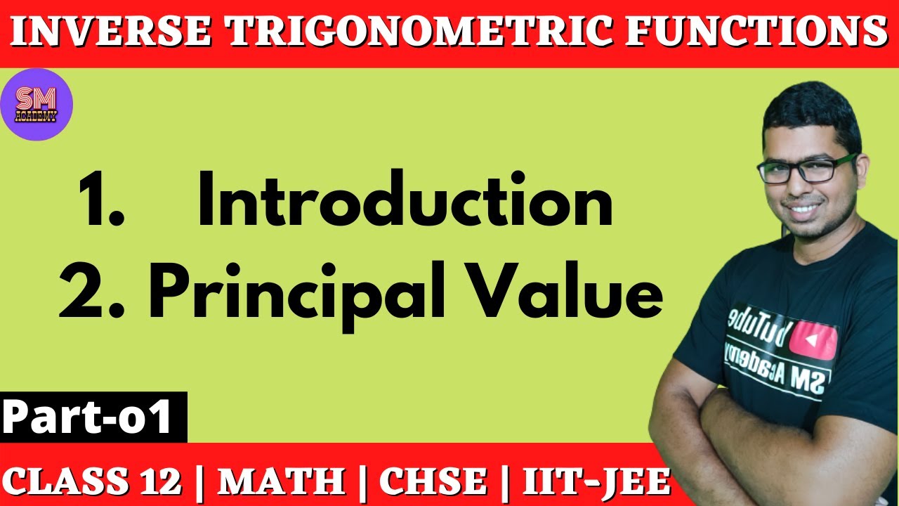 Inverse Trigonometric Functions || Introduction & Principal Branch || Chse Math