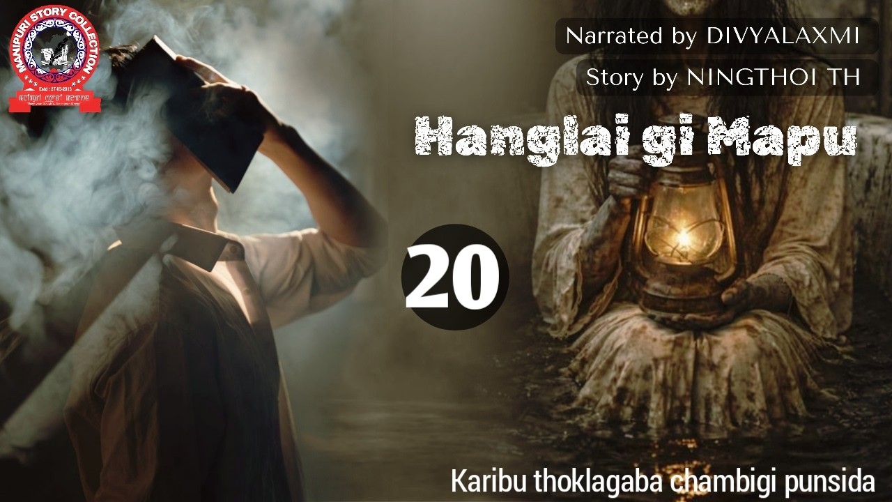 Hanglai gi Mapu (20) / Karibu thoklagaba chambigi punsida.
