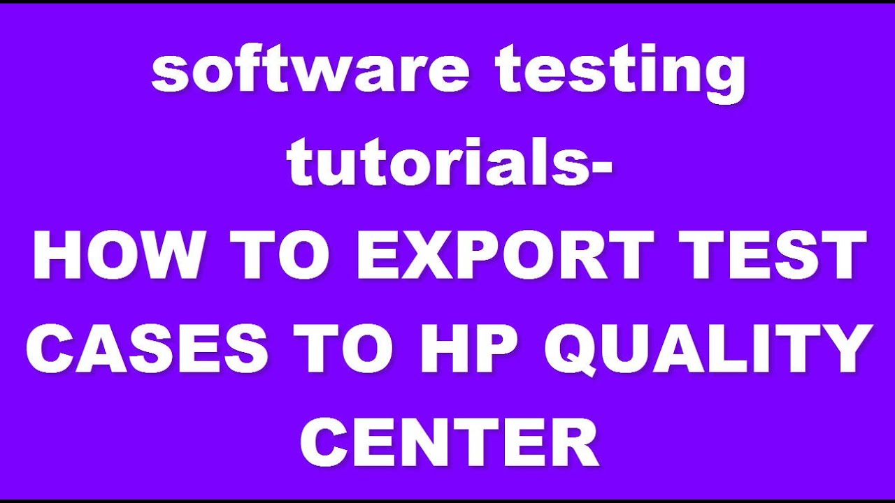 HP Quality Center Tutorial | Export Test cases  to Quality Center