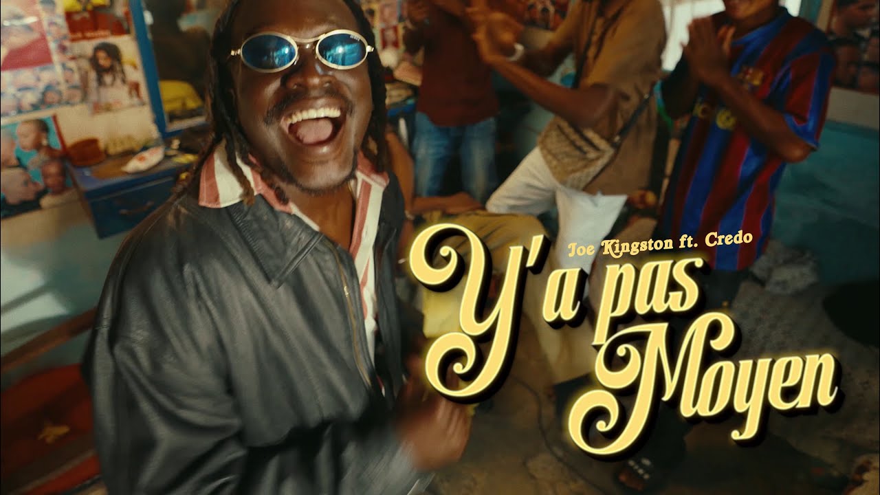 JOE KINGSTON & CREDO - Y'A PAS MOYEN ( OFFICIAL VIDEO )