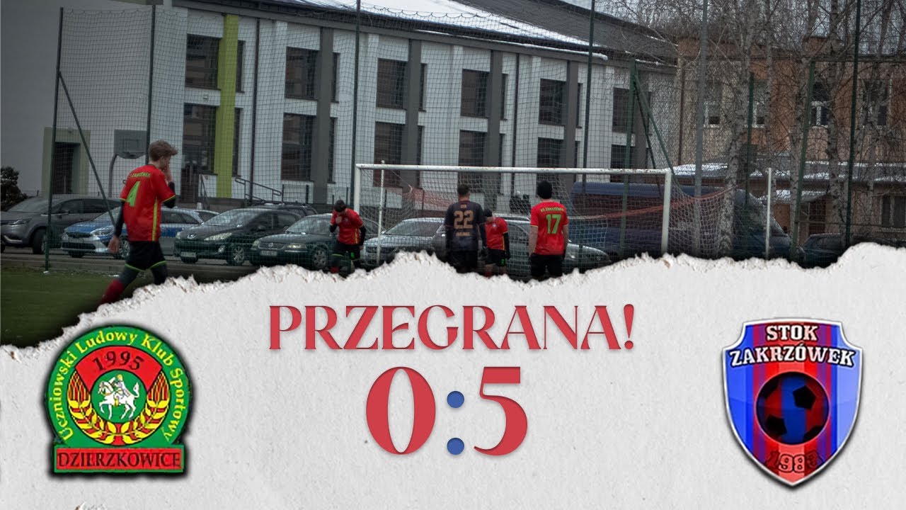 ULKS Dzierzkowice vs KS Zakrzówek - I mecz w okresie letnim