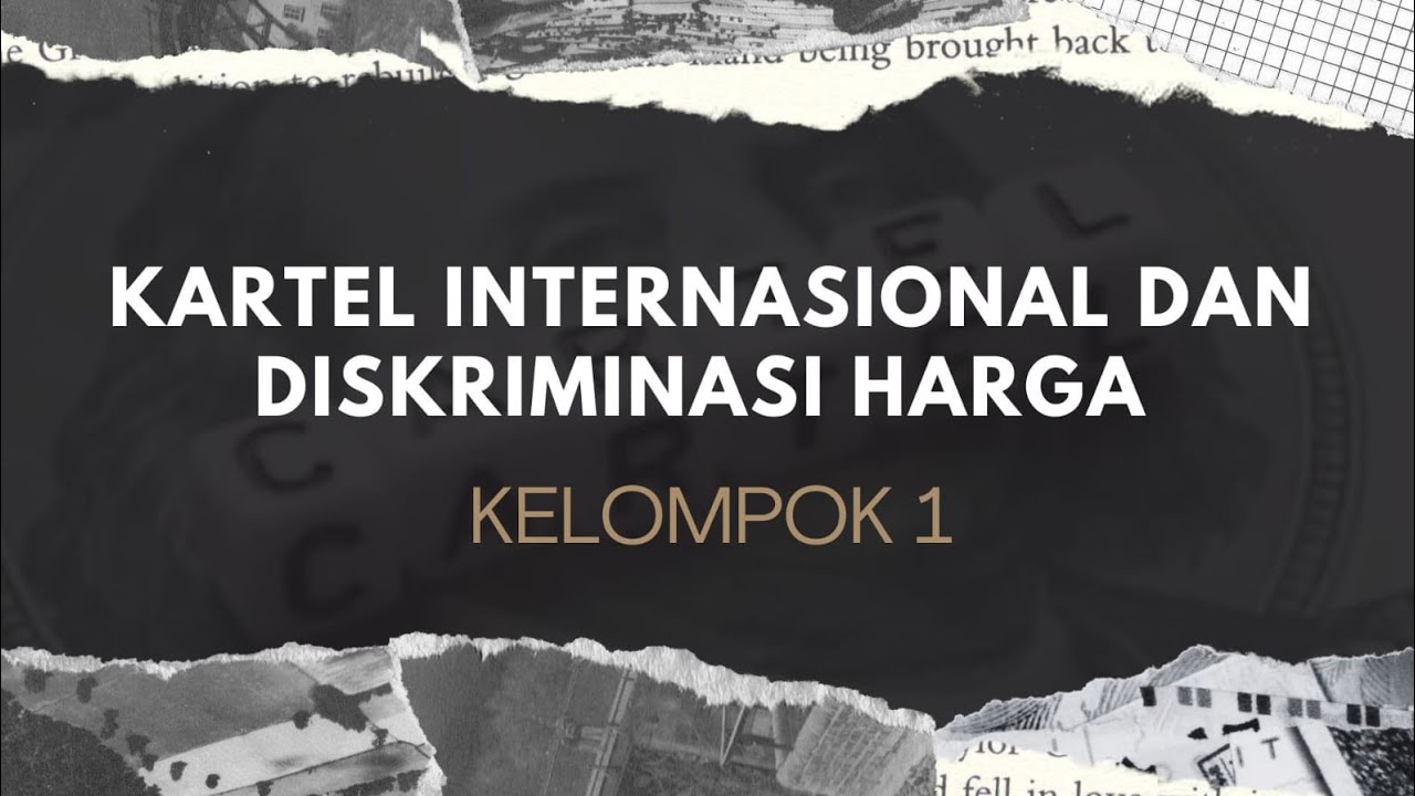 KARTEL INTERNASIONAL DAN DISKRIMINASI HARGA @unigalciamis@fakultasekonomiuniversitas1667