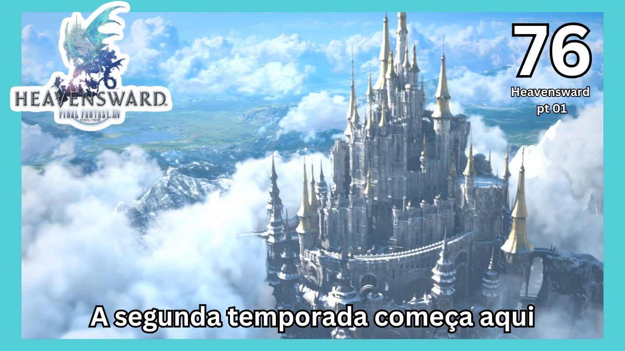 Nova temporada, estamos perdidos - Final fantasy 14 [076]