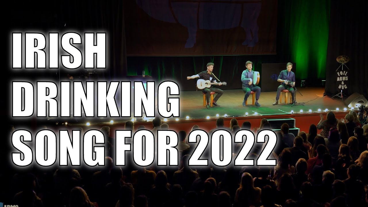 Irish Drinking Song for 2022 - Live Sketch Comedy