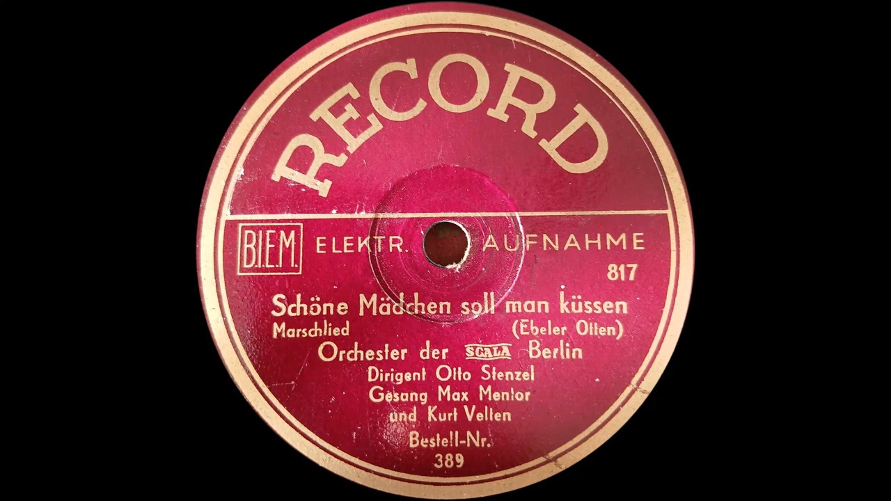 Otto Stenzel m s  Orchester   Schöne Mädchen soll man küssen Ges Max Mentor und Kurt Velten