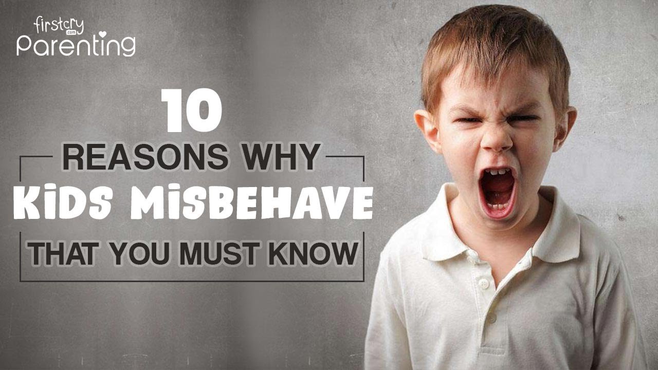 10  Common Reasons Why Kids Misbehave (Plus Tips On How to Respond)