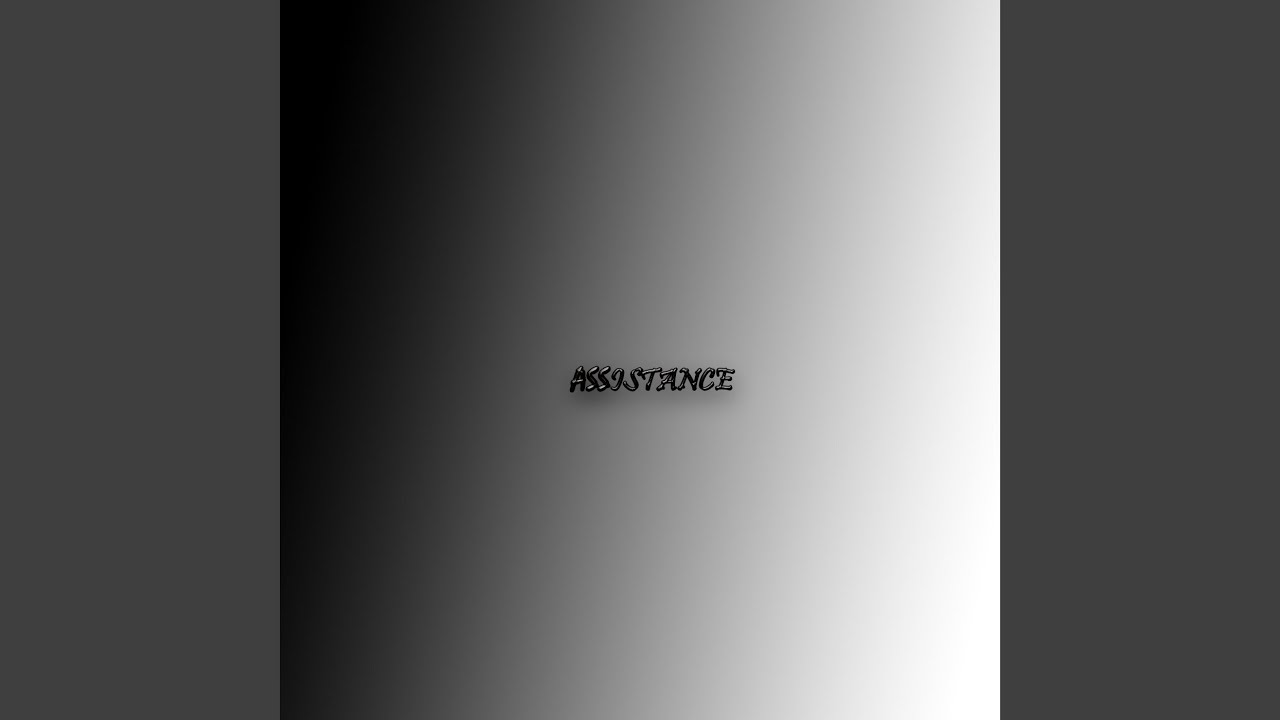 Assistance