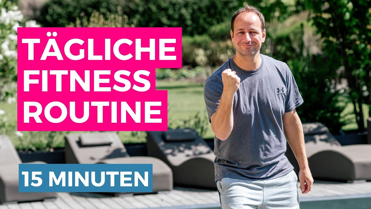 Tägliche 15 Minuten Fitnessroutine für den ganzen Körper