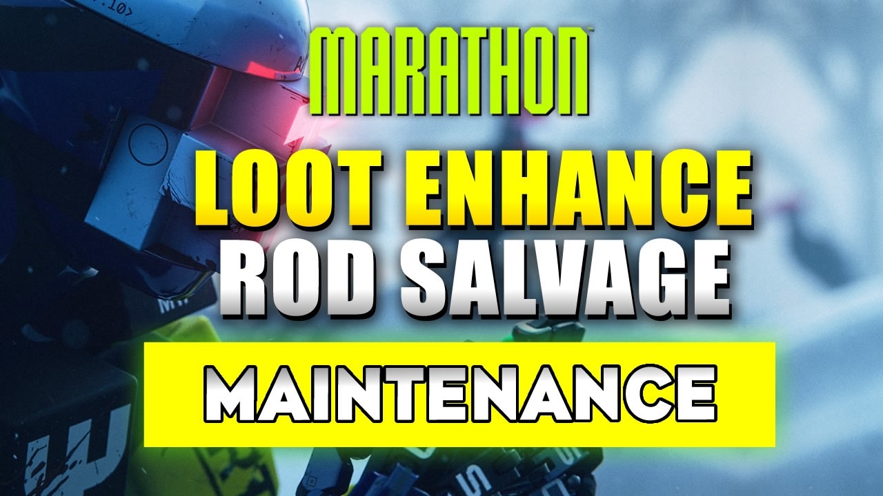 Marathon Loot Enhanced or rarer rod Salvage in Maintenance then Exfil (Best Loot Spots in Marathon)