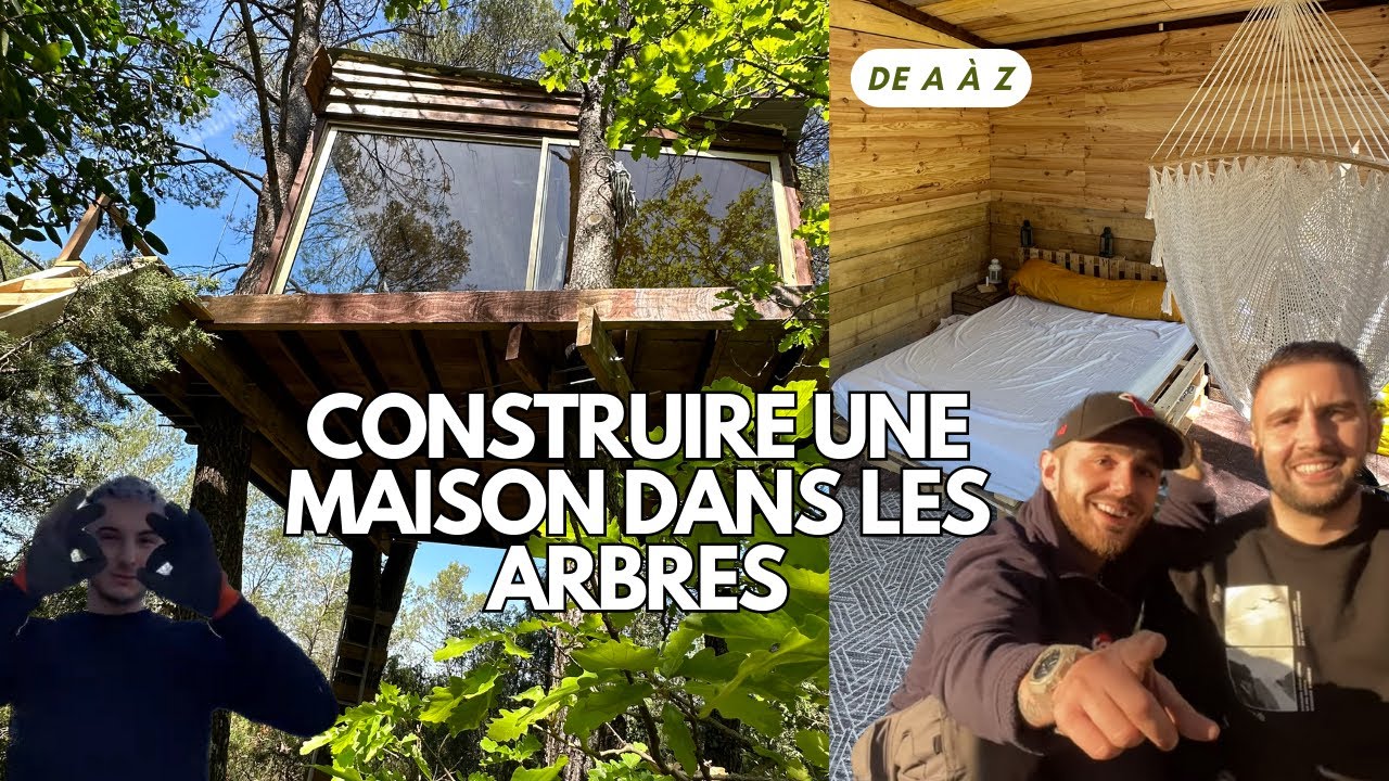 ON A CONSTRUIT UNE MAISON DANS LES ARBRES A 6 M HAUT (Au milieu de la foret)