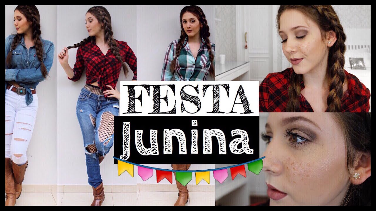 MAKE CABELO E LOOK PARA FESTA JUNINA 2017