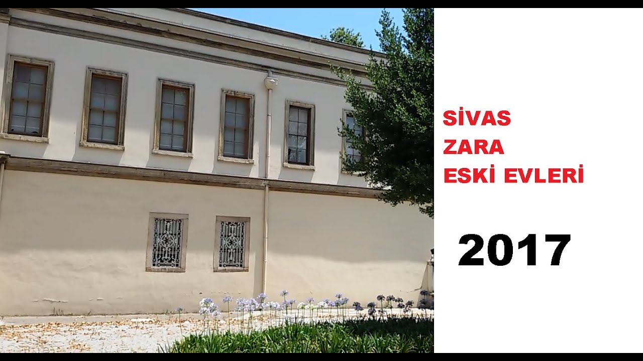 Sivas/Zara eski evler 1. Bölüm/Oğuzhan büyük