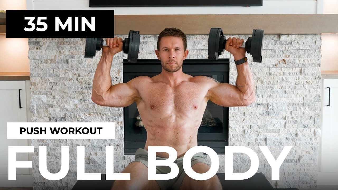 35 Min Full Body Dumbbell Push Workout