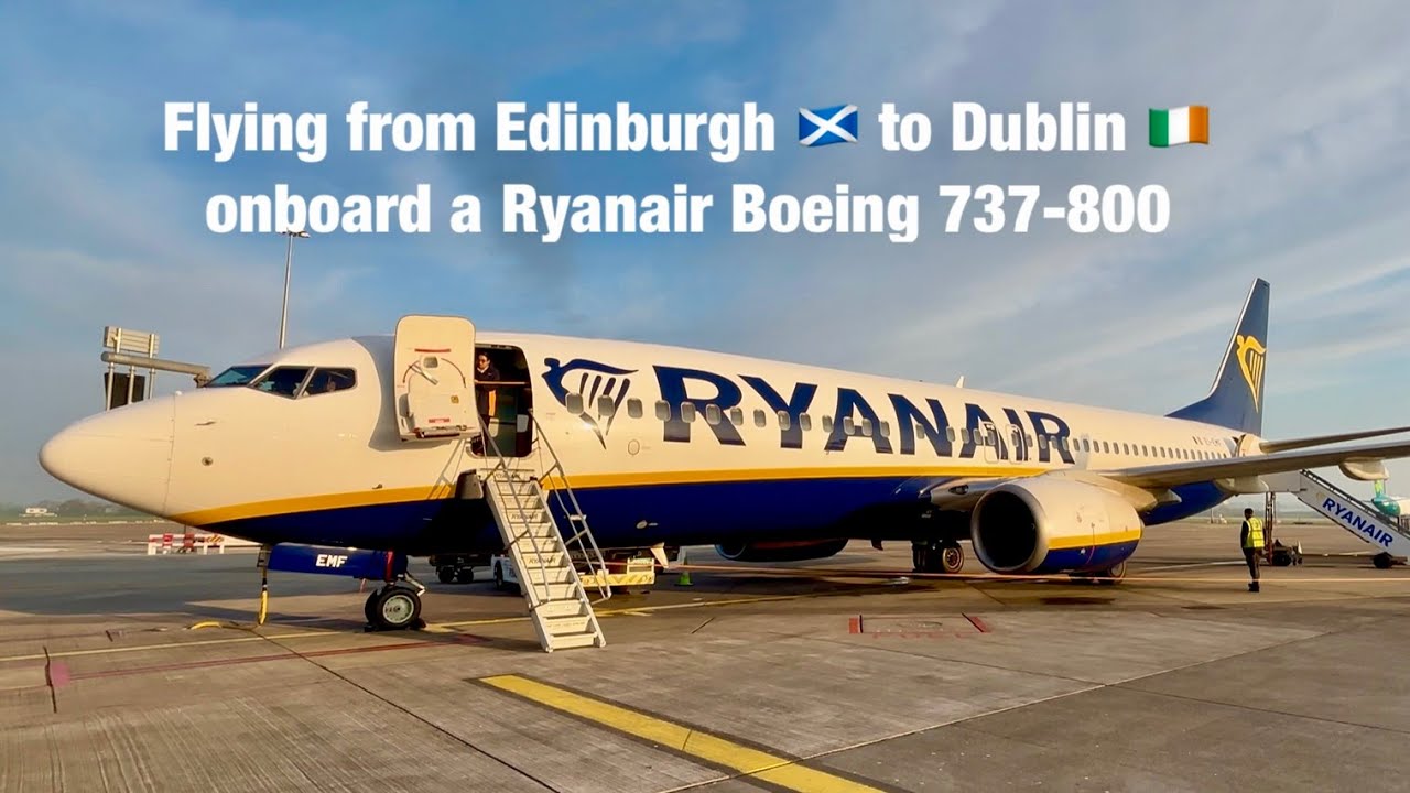 TripReport: Ryanair | Edinburgh - Dublin | Boeing 737-800