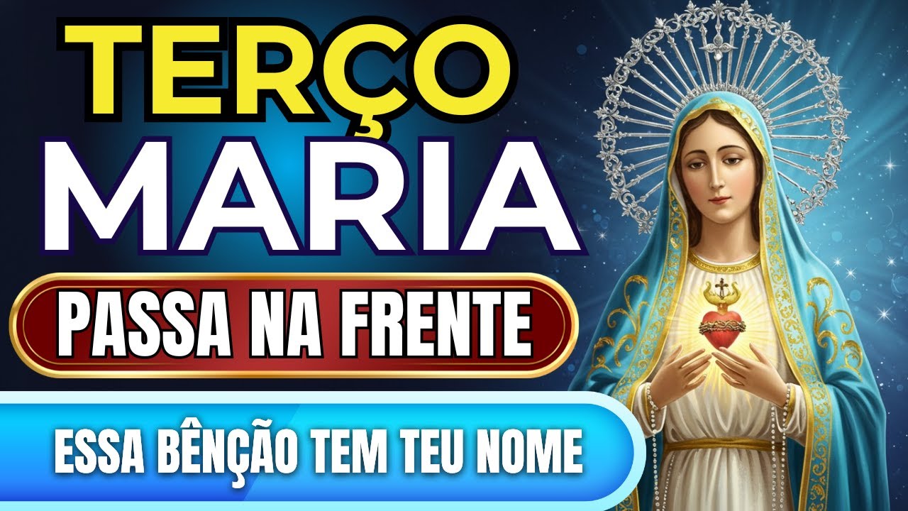 📿Reze o Terço “Maria Passa na Frente” e Sinta Seus Caminhos se Abrirem Hoje! 🙏