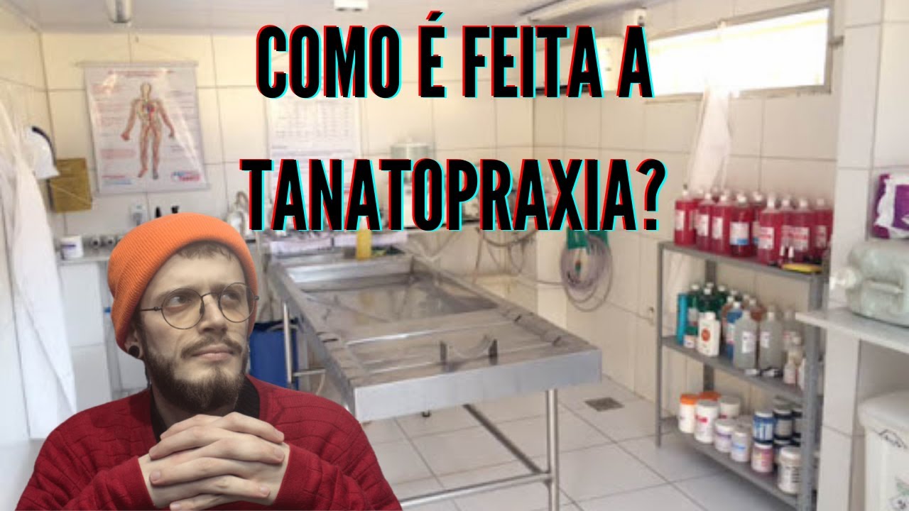 COMO É FEITA A TANATOPRAXIA