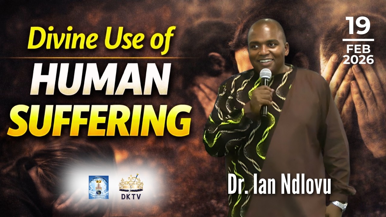 Divine use of human suffering | Dr. Ian Ndlovu | 19 February 2026