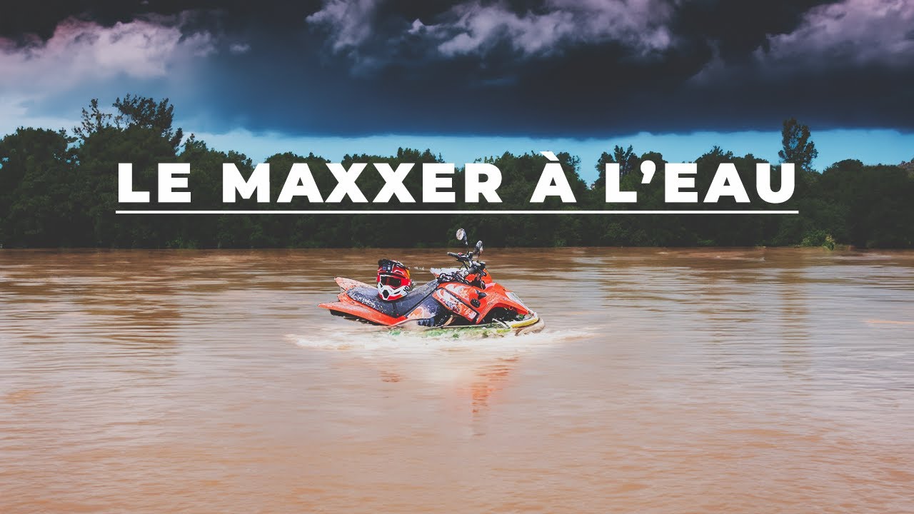 Maxxer 300 dans l'eau