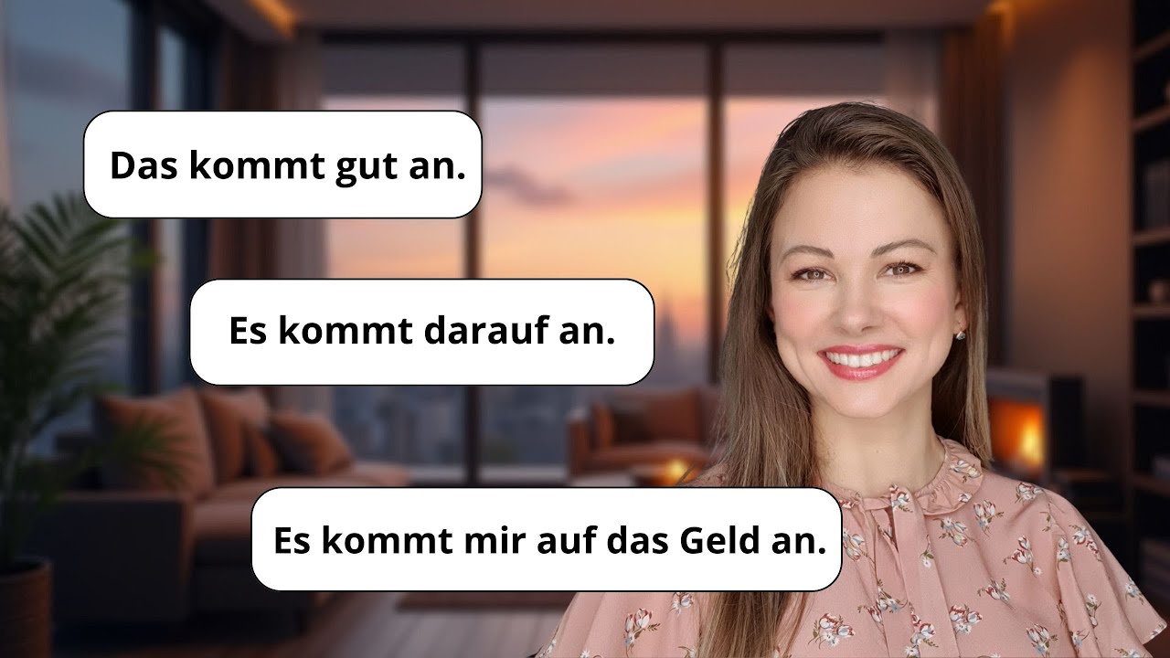 Das Verb ANKOMMEN und seine Bedeutungen | Learn German A2, B1, B2