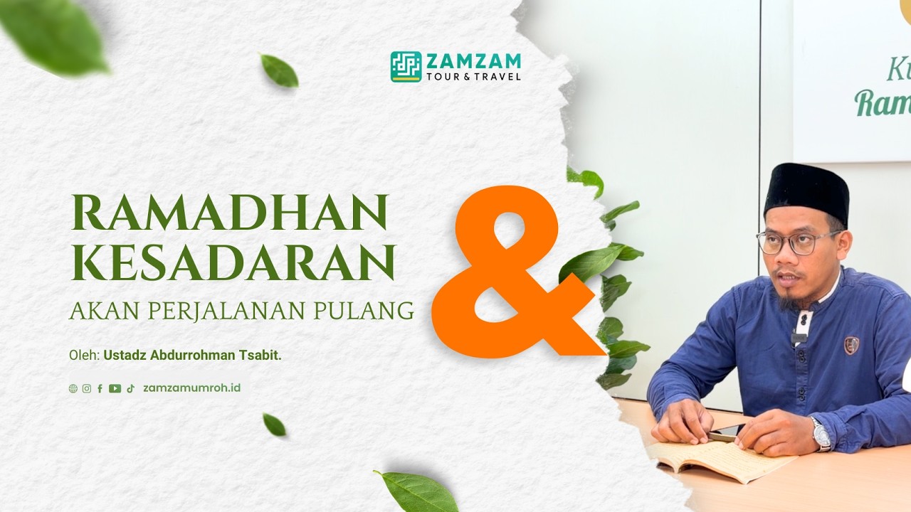 Ramadhan dan Kesadaran akan Perjalanan Pulang | Kurma 1447H