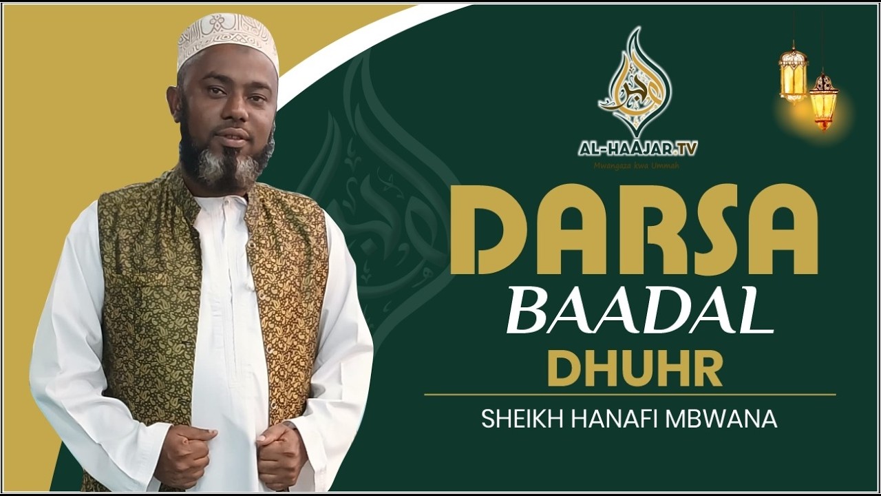 📺🔴# LIVE : DARSA BAADAL DHUHRI | SHEIKH HANAFI LALI | MASJID YUSUF MIGADINI