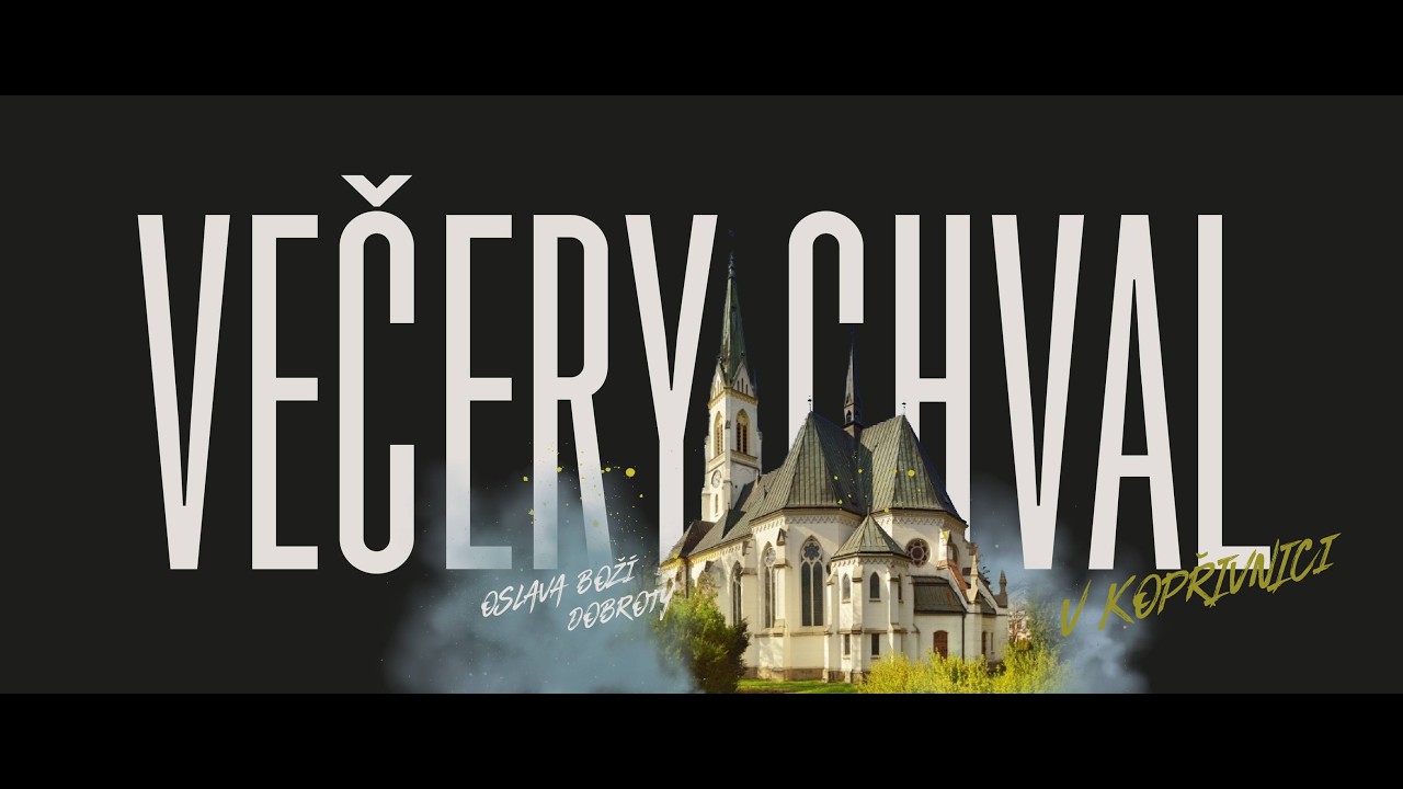 Večer chval - Kopřivnice