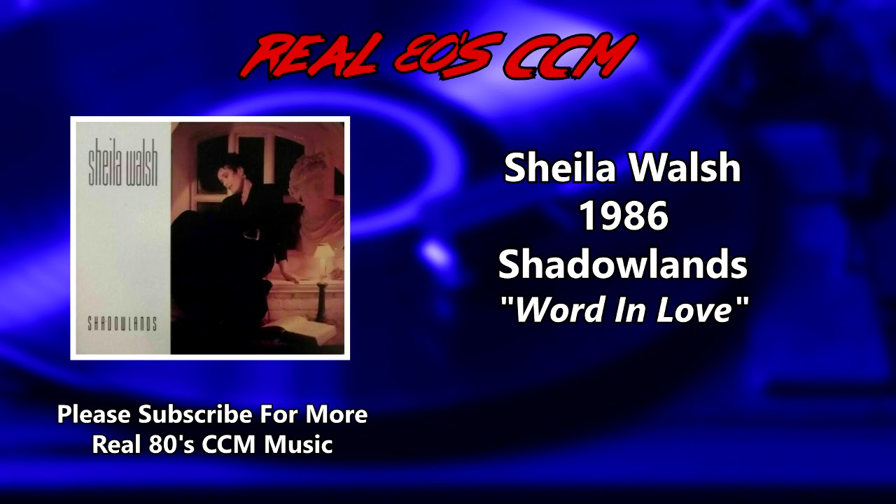 Sheila Walsh - Last Word In Love