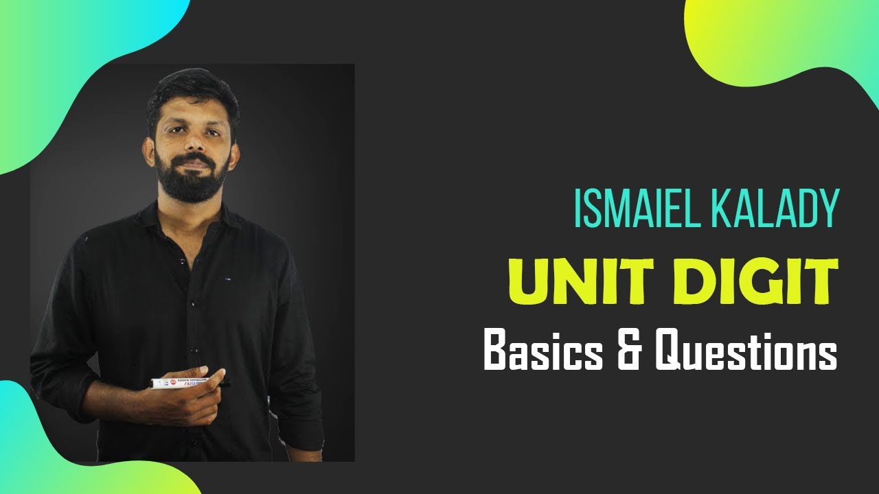 Unit Digit - Basics & Related Problems | Kerala PSC Degree Level | RRB SSC | Ismaiel Kalady